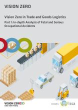 Vision Zero in Trade and Goods Logistics. Part 1: In-depth Analysis of Fatal and Serious Occupational Accidents